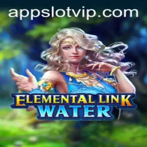 Dive into the Thrilling World of ElementalLinkWater: An Ultimate SlotVIP Experience