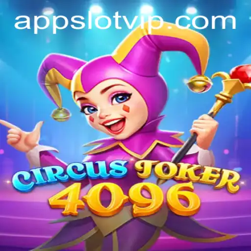 CircusJoker4096: The Exciting Realm of SlotVIP Gaming