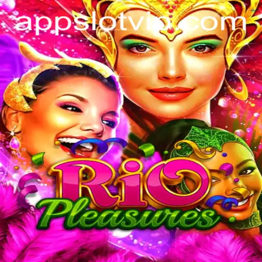 Discover RioPleasures: The Ultimate SlotVIP Experience